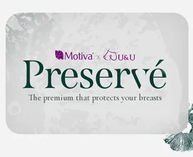 Motiva × U&U Preservé — พรีเมียมที่ปกป้องหน้าอกของคุณ